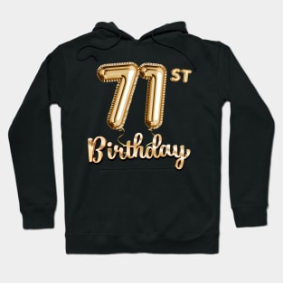 71st Birthday Gifts - Party Balloons Gold Hoodie